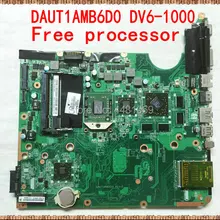 509450-001 аккумулятор большой емкости для hp павильон DV6-1000 серии DV6Z-1000 DV6Z-1100 UMA M96/1 ГБ Материнская плата ноутбука DAUT1MB6D0 тестирование