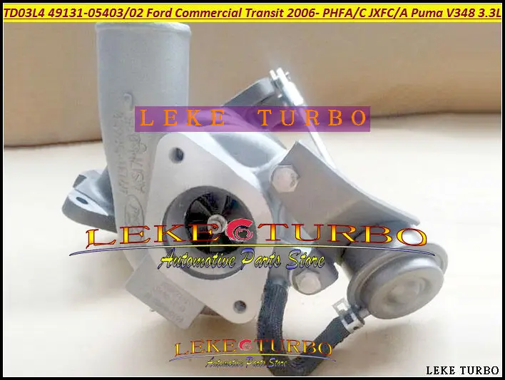 TD03L4 49131-05403 49131-05402 Turbocharger Turbo For Ford Commercial Vehicle Transit 2006- PHFA PHFC JXFC JXFA Puma V348 3.3L Gasoline (4)