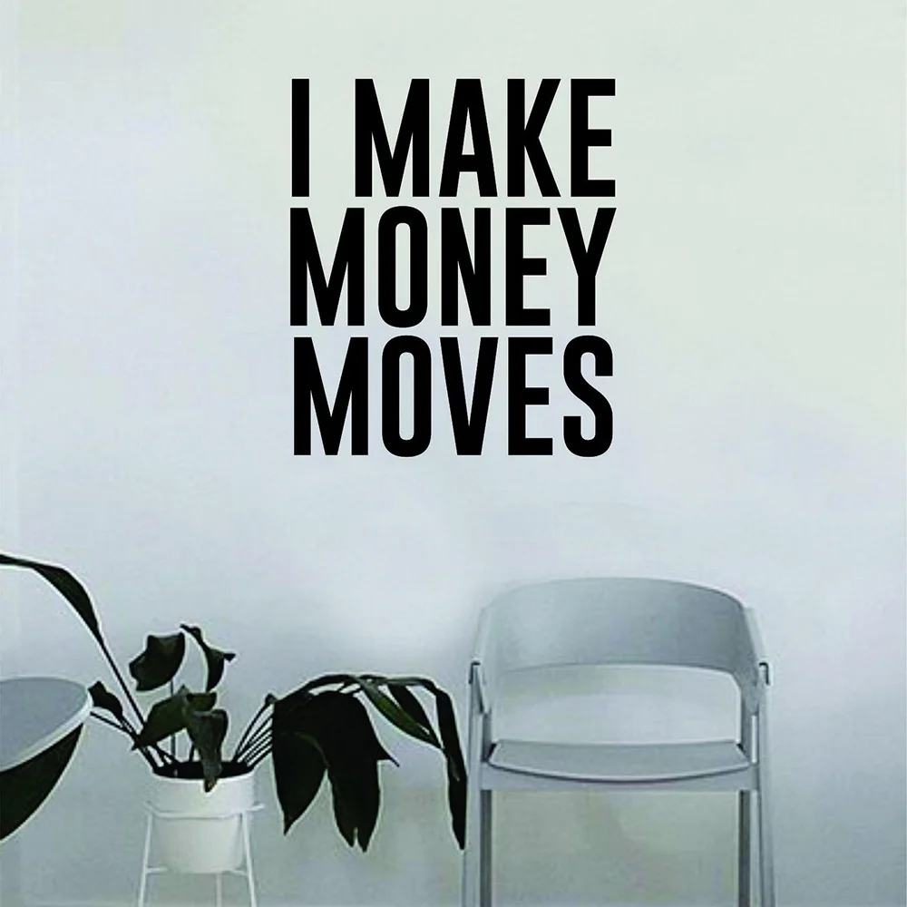 Виниловые Настенные стикеры I Make Money move украшение для дома спальни художественная