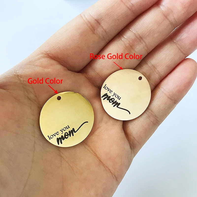 10pcs/lot 22mm Gold& Rose Gold Color DIY Pendant Circle Charm Laser "love you mom" Fashion Stainless Steel Jewelry Accessories