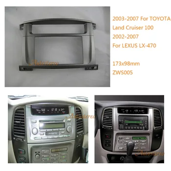 

Car Radio Fascia for TOYOTA Land Cruiser 100,LEXUS LX-470 Stereo Fascia Dash CD Trim Installation Frame Kit 173*98mm 07-005
