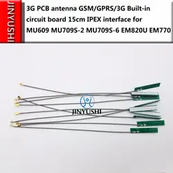 2 шт. jinyushi для 3g PCB антенна GSM/GPRS/3g встроенный печатная плата 15 см с IPEX интерфейсом для MU609 MU709S-2 MU709S-6 EM820U EM770