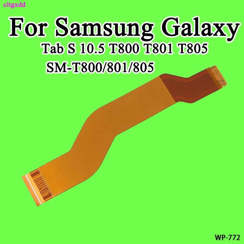 Разъем для ЖК дисплея cltgxdd материнская плата гибкий кабель Samsung Galaxy Tab S 10 5 T800 T801 T805