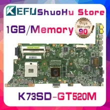 KEFU For ASUS K73SD K73S N12P-GV-B-A1 GT520M A73SD A73S laptop motherboard tested 100% work original mainboard