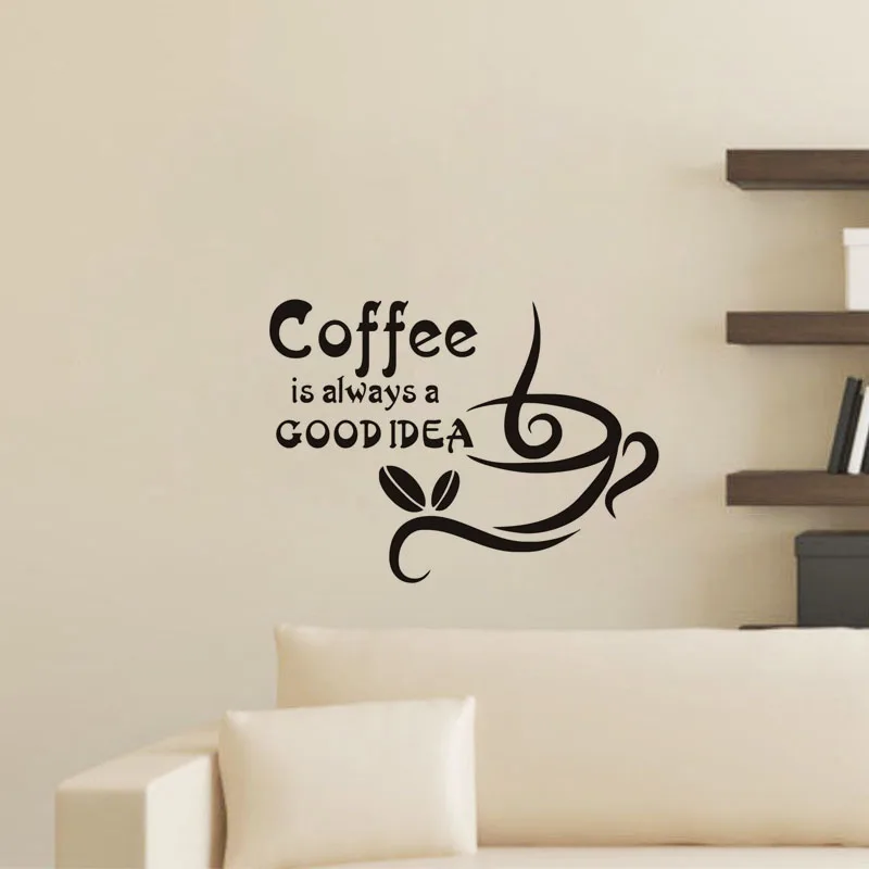 Quote Coffee is Always a Good Idea Wall Sticker Coffee Cup Cafe Art Mural Kitchen Decoration Accessories Vinyl Decal