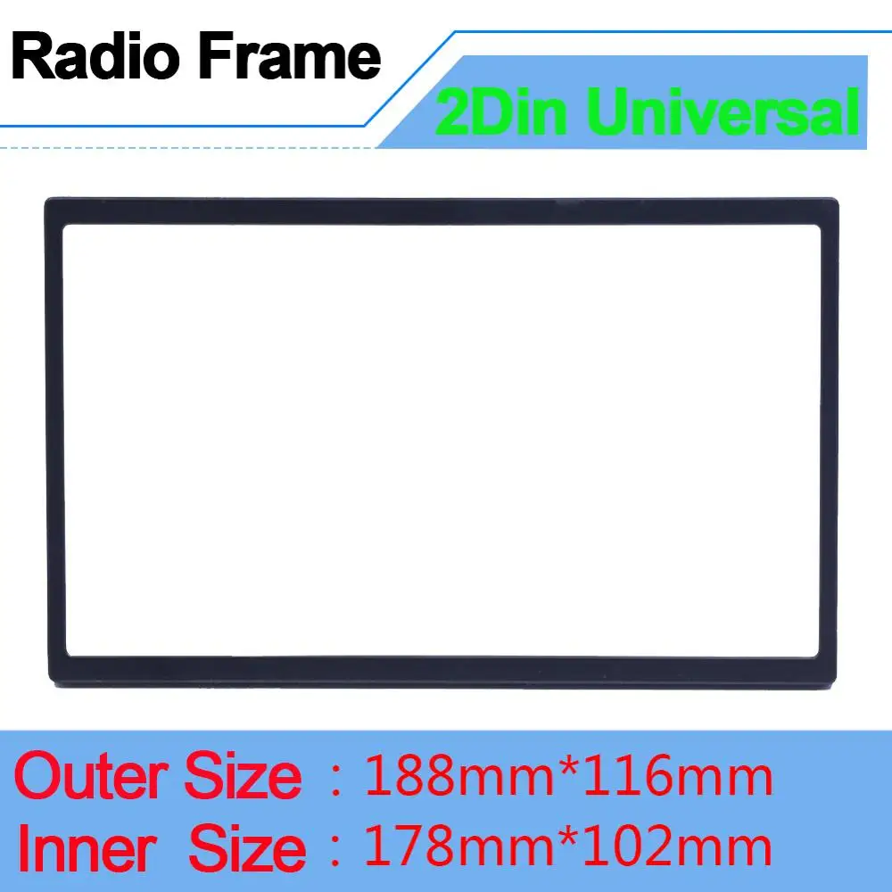 

Universal Radio Frame for 2 din Radio Fascias Multimedia Player Double Din Auto Accessories for 7'' Autoradio Stereo Frame Doble