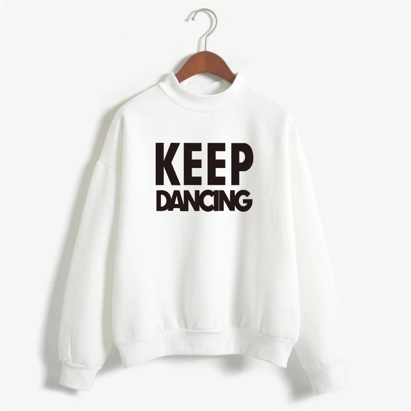  KEEP DANCING Sweatshirt Women 2018 Tumblr Letter Pullovers Plus Size Harajuku Tracksuit Hoodies Lad