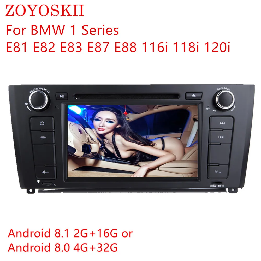 

ZOYOSKII Android 8.0 8.1 7inch CAR DVD Radio GPS bluetooth Navigation player for BMW 1 series E81 E82 E87(2004-2012) E88 116