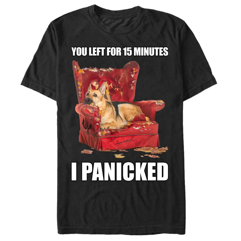 

Hot Sale Men T Shirt Fashion Lost Gods You Left for 15 Minutes I Panicked Dog Mens Graphic T Shirt Summer O-Neck Tops
