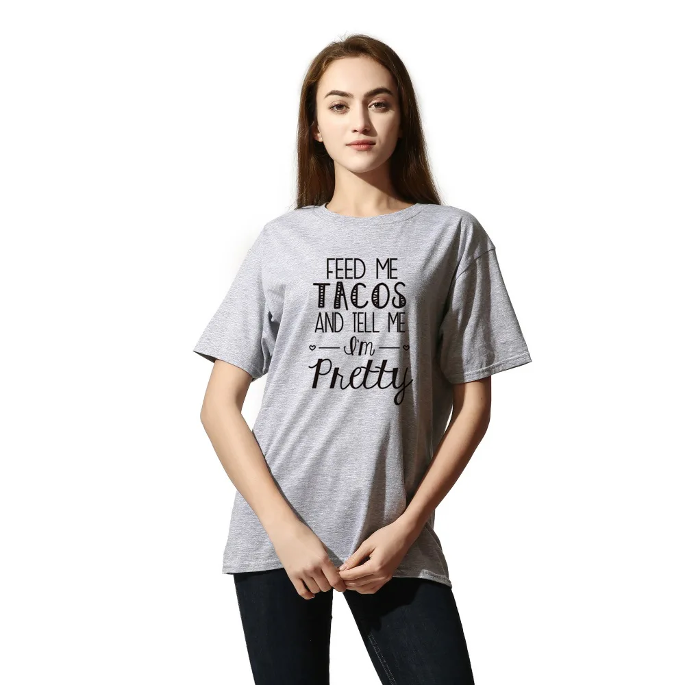 

Hillbilly 2018 Feed Me TACOS Funny Women Tshirt Printed Loose Oversize Summer Top Harajuku Short Casual T shirt Women Brand New