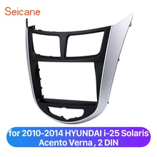 Seicane 2 Rádio Do Carro um Din Quadro para 2010 2011 2012 2013 2014 HYUNDAI Solaris Acento i-25 Verna Stereo Fascia Remontagem kit painel