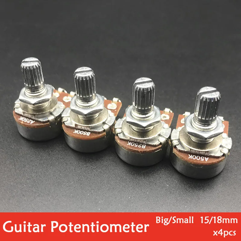 

4pcs 15/18mm Shaft Electric Guitar Potentiometers Pots Volume Tone Control Pots A250K B250K A500K B500K Small/Big Pot