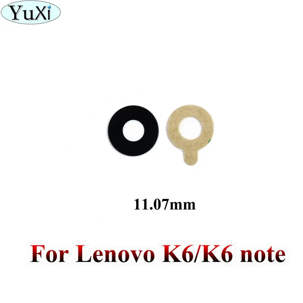 YuXi для lenovo K8 Note/K6 Note/K6/K5 note/Zuk Z1/Zuk Z2 ремонт задней камеры стеклянная крышка объектива с клеем - Цвет: K6 K6 note