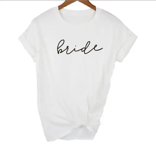 Падди дизайн девичник вечерние подружки невесты Команда Невесты футболка для невесты свадьба с буквенным принтом женские топы футболки tumblr Повседневная футболка - Цвет: white t black BRIDE