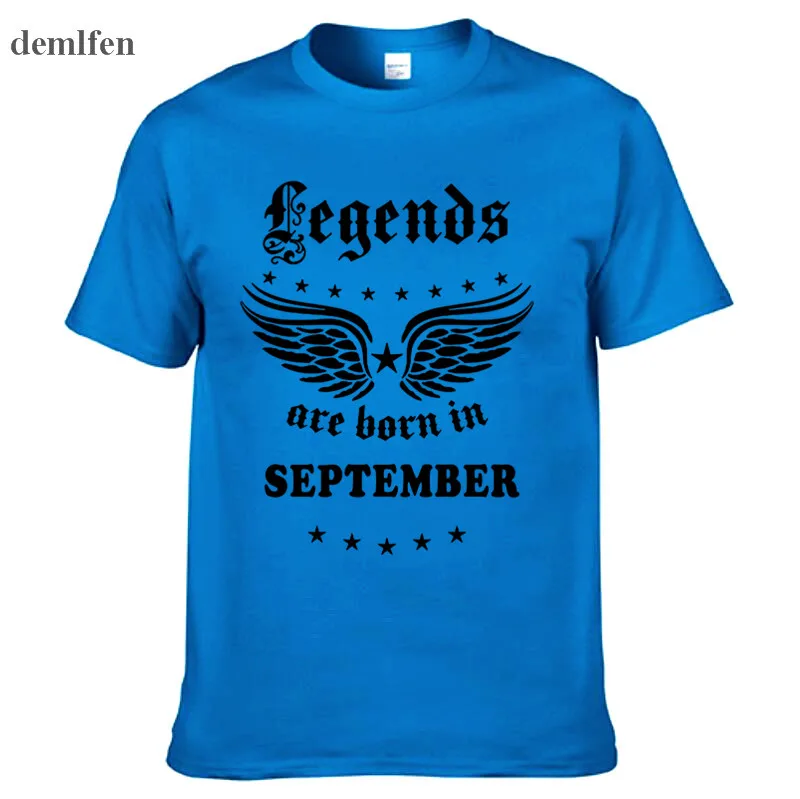 Legends Are Born In September Футболка модная Классическая хлопковая мужская футболка с