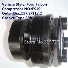 Кондиционер FS10 муфта компрессора для FFord Тысячелетнего Сокола, A/C магнитная муфта компрессора 12 V 6PK 117,2/112,2