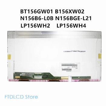 

FTDLCD 15.6'' LCD Panel Screen Display For BT156GW01 B156XW02 N156B6-L0B N156BGE-L21 LP156WH2 LP156WH4 1366*768