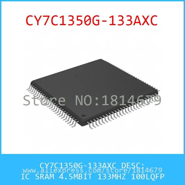 1PCS/lot CY7C1350G-133AXC IC SRAM 4.5MBIT 133MHZ 100LQFP 7C1350 CY7C1350 |