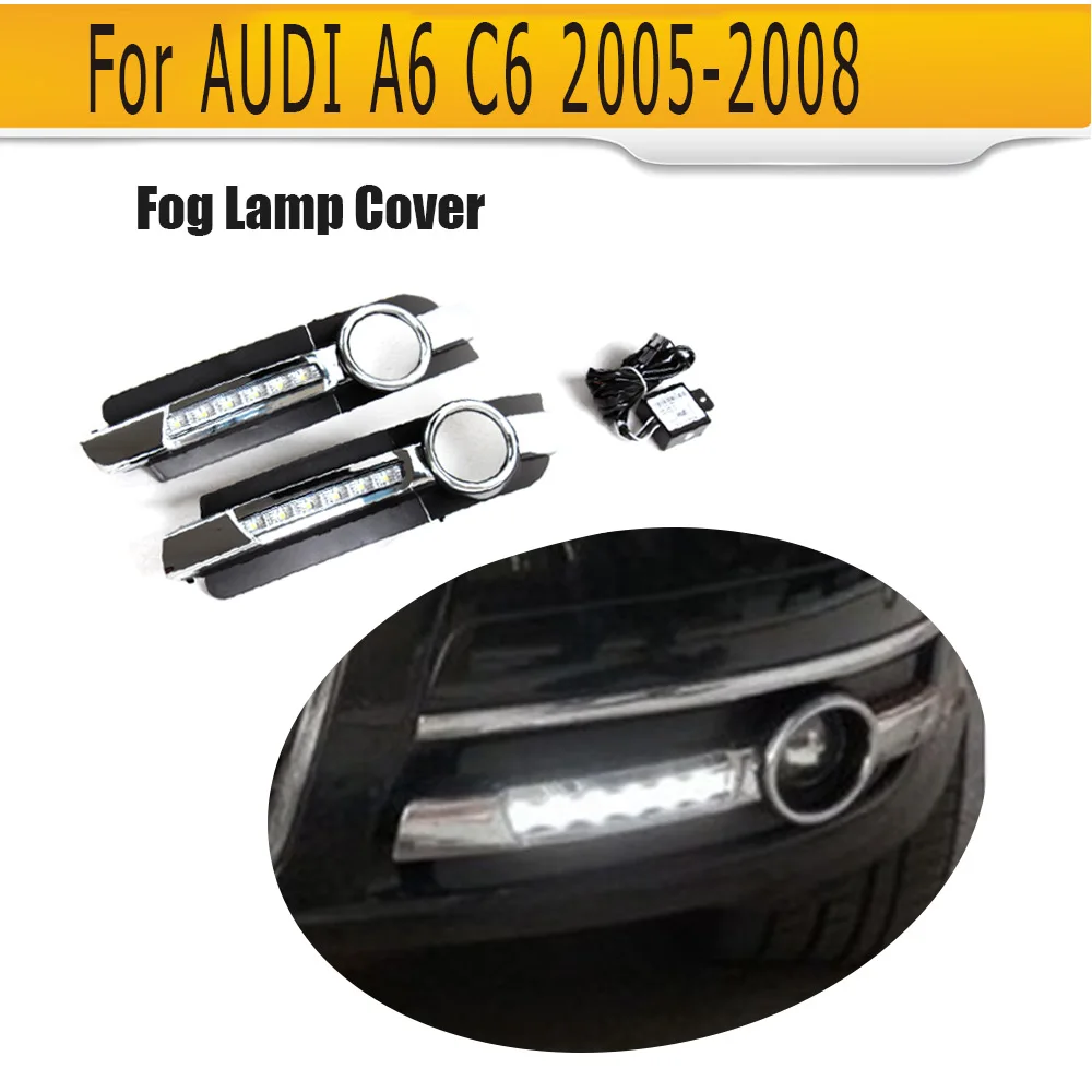 

New Arrival Front Bumper Lower Insert Fog Lamp Cover ABS Fog Light Mask Cover Grill Grid With LED For Audi A6 C6 2005-2008