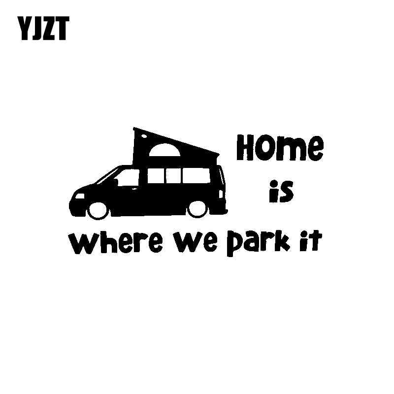 

YJZT 15CM*7.6CM Interesting Home Is Where We Park It Car-styling Car Sticker Decal Black/Silver Vinyl C11-1356