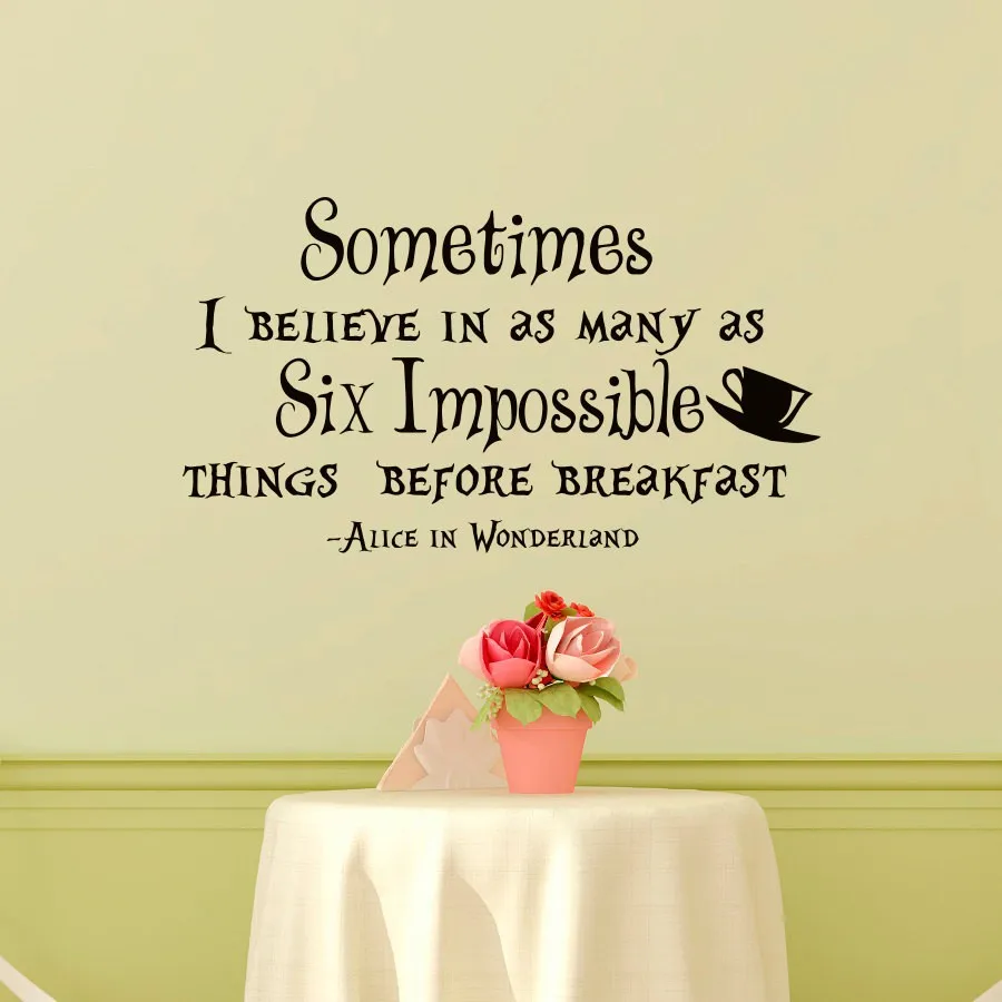 New arrival Alice In Wonderland Somtimes I Believes Home Decor Wall Sticker Nursery Kids Room Art Decorative Mural | Дом и сад