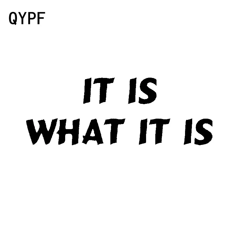 

QYPF 15CM*5.4CM Interesting Vinyl Decal Black Silver It Is What It Is Retro-reflective Car Sticker C15-2865