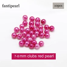 Fantipearl красивый цвет 7-8 мм Свободный жемчуг AAA Качество клубов красный