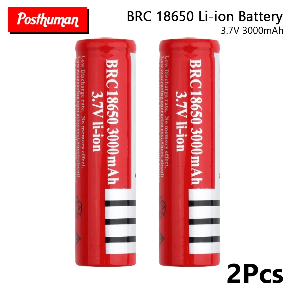 POSTHUMAN 1/2/4/6/8 шт. 18650 литий-ионных батарей 3,7 V 3000 мА/ч, BRC 18650 Перезаряжаемые Батарея литий Батарея для игрушечный фонарик - Цвет: 2 pieces