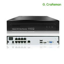 8ch POE NVR H.265 H.265 + 1080 P เครื่องบันทึกวิดีโอเครือข่าย NVR 1 HDD 24/7 การบันทึกกล้อง IP Onvif 2.6 p2P ระบบ G. ccraftsman(China)