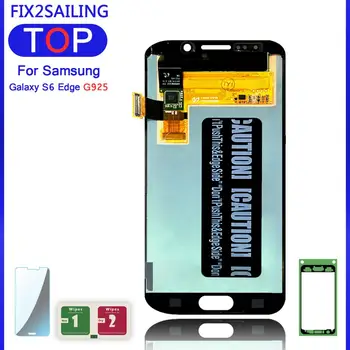 

Display S6 Super AMOLED 100% Tested Working LCD+Touch Screen Assembly Digitizer For Samsung Galaxy S6 Edge G925F G925A G925P
