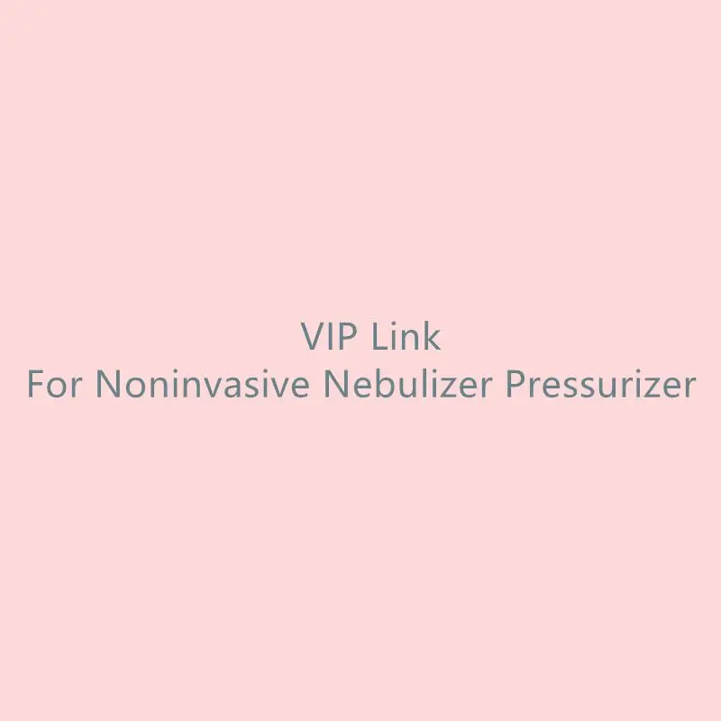 

Vip For Noninvasive Nebulizer Pressurizer