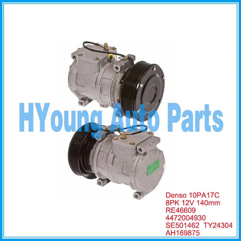 10PA17C КОМПРЕССОР КОНДИЦИОНЕРА для авто трактора Ty6764 Re46609 447170 9490 4472004930 AH169875 RE69716 CO