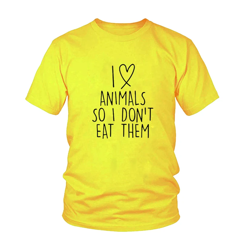 I love animals so I don't eat them vegetarian vegan FUNNY humor PRINTED женская футболка мужская футболка подарок Femme Футболка унисекс - Цвет: Yellow