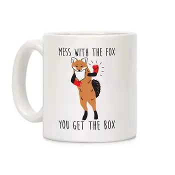

Mess With The Fox You Get The Box White 11 Ounce Ceramic Coffee Mug