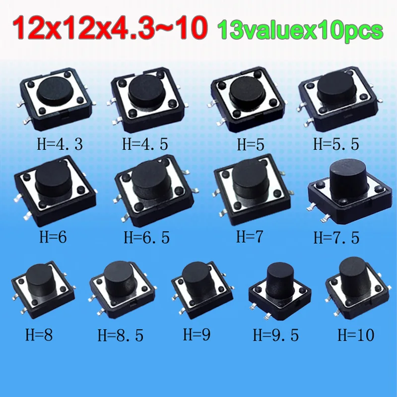 

13valuesx10pcs=130pcs Tact Switch Kit 12*12*4.3-10mm SMD Tactile Push Button Switches 12x12 mm Micro Switch