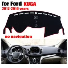 Приборная панель автомобиля охватывает мат для FORD Escape/KUGA без навигации 2012-2016 левый руль dashmat pad тире крышка авто аксессуары