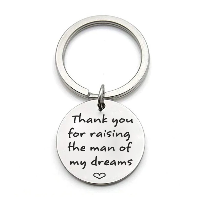 

Thank You for Raising the Man of My Dreams Mother Gift Mother in Law Bride Wedding Stainless Steel Pendant Keychain Key Ring