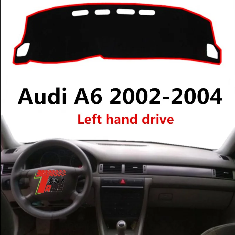 TAIJS левый руль автомобиля приборной панели крышки коврик для Audi A6 2002 2004