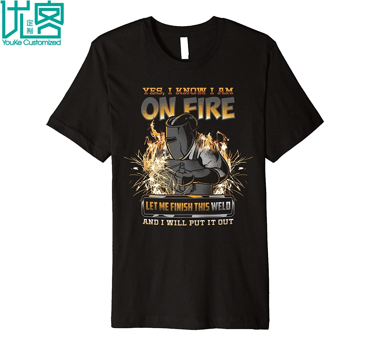 

Welder T Shirt Funny I Am On Fire 2019 Summer Men's Short Sleeve T-Shirt
