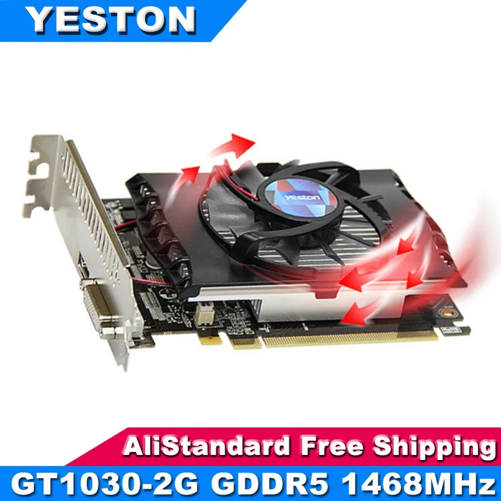 

Yeston GT1030 2GD5 TB Graphics Card 2G GDDR5 1468MHz 64Bit for NVIDIA Desktop PC Gaming Video Card PK GTX 1050Ti
