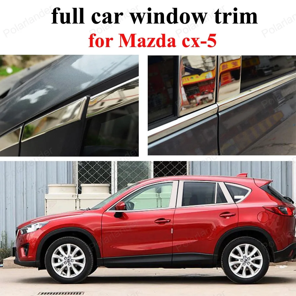 Car Styling full Car Window Trim with column FOR M azda cx 5 Stainless