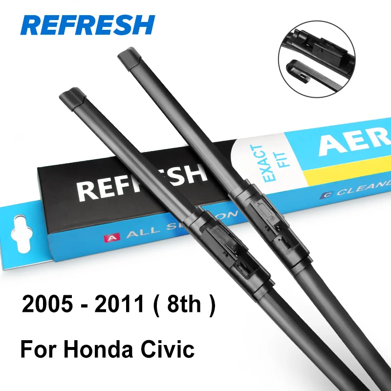 REFRESH Щетки стеклоочистителя для Honda Civic 7th 8th 9th Generation(только для международной версии - Цвет: 2005 - 2011 ( 8th )