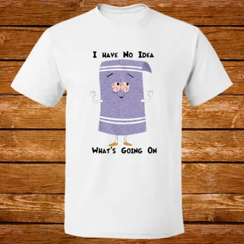 

Gildan Towelie I have No Idea Whats going On Funny New White T-shirt