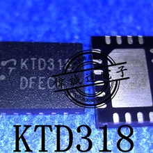 5 шт. KTD318 KTD318ERK-TR QFN