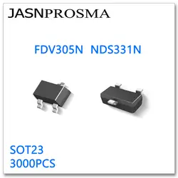 JASNPROSMA FDV305N NDS331N SOT23 3000 шт. N-Channel 20 в 0.9A высокое качество сделано в Китае FDV305 NDS331N FDV