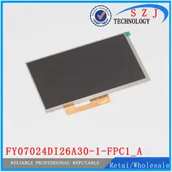 Новый 7 ''дюймовый FY07024DI26A30-1-FPC1_A Tablet 30pins ЖК-дисплей дисплей Экран матрица Замена Панель Бесплатная доставка