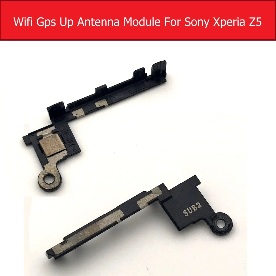 Сигнал Wifi Bluetooth антенный модуль для sony Xperia Z5 E6653 E6603 Wifi gps антенный модуль Замена телефона - Color: GPS Up Antenna
