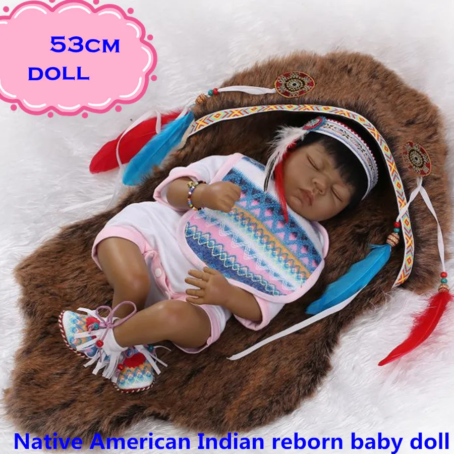 

Hot Sale Popular Native American Indian Silicone Reborn Baby Dolls About 53cm For Child Rare And Best Ethnic Doll Gift Brinquedo