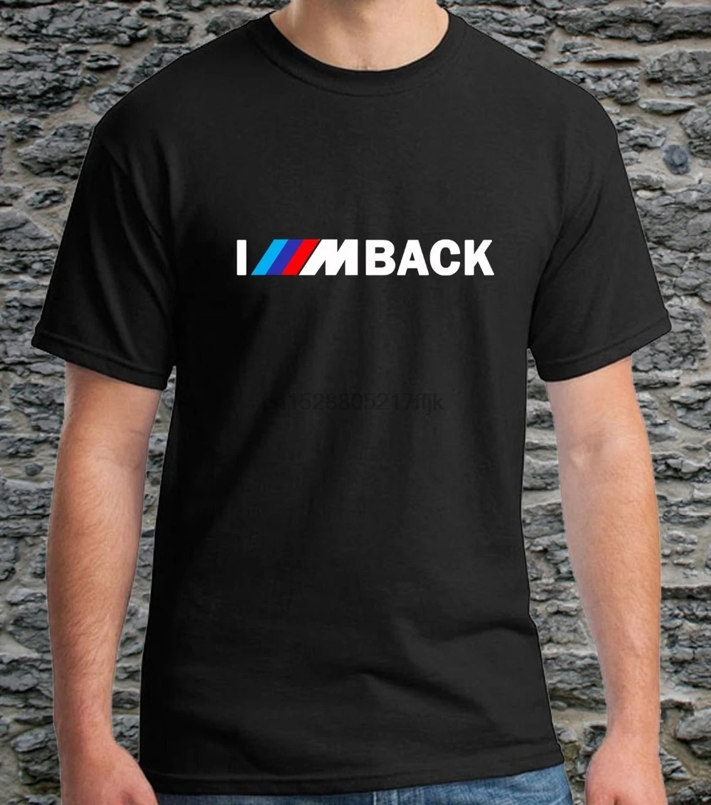 Bmw im back t shirt Clearance