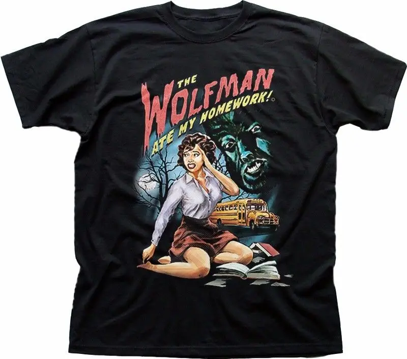 

2019 Hot sale Fashion Summer The Wolfman ate my homework Werewolf funny B movie black cotton t-shirt FN9328 Tee shirt